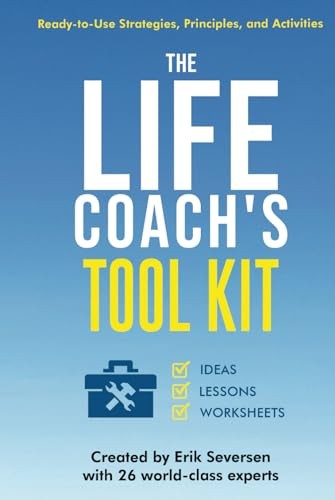 The life coach tool kit - life, coach's