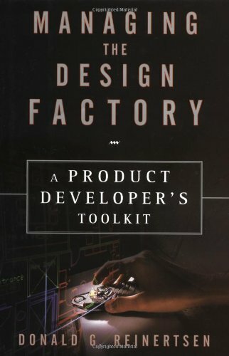 Managing the design factory - design, factory: